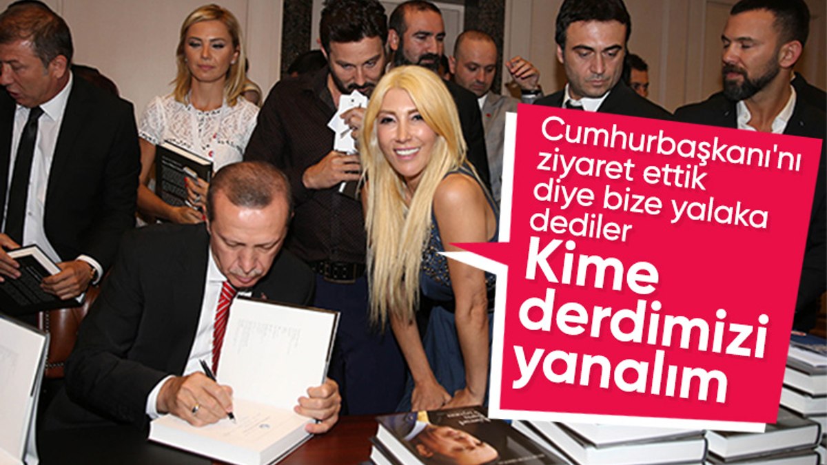 Hande Yener: Cumhurbaşkanımız ile görüştük, yalaka dediler
